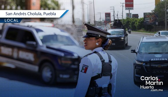 Despliegan operativo de seguridad en San Andrés Cholula por periodo de vacaciones