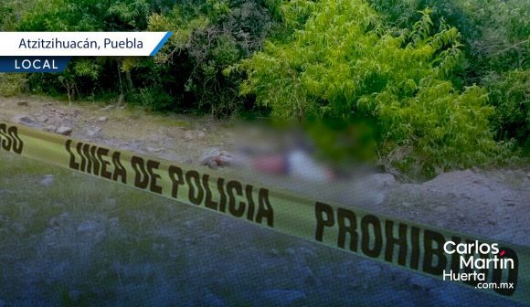 Localizan cuerpo sin vida y con impactos de bala en Atzitzihuacán