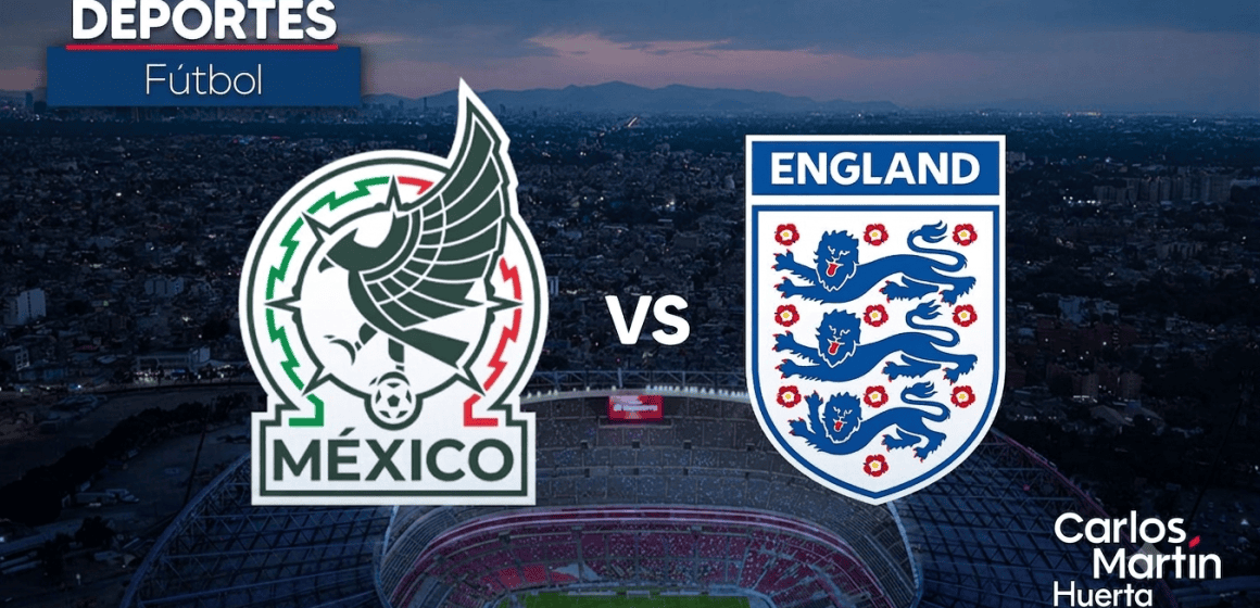 México vs. Inglaterra mantiene su horario original; FIFA descarta cambio
