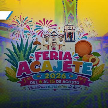 Acajete presenta su Feria Patronal 2026: Fechas, cartelera artística y actividades