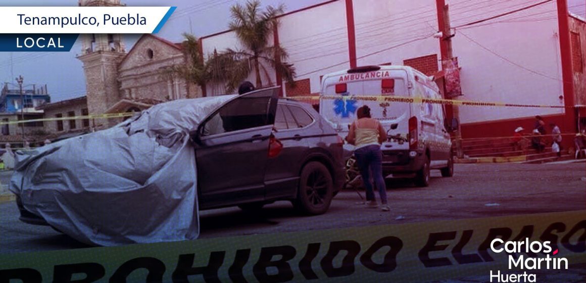 Acribillan a conductor a un costado del Zócalo de Tenampulco
