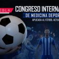 BUAP presenta el Congreso Internacional de Medicina Deportiva Aplicada al Fútbol 2026