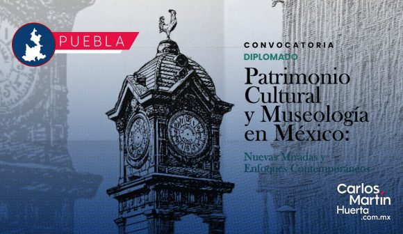 IMACP lanza el diplomado “Patrimonio Cultural y Museología en México” 2026