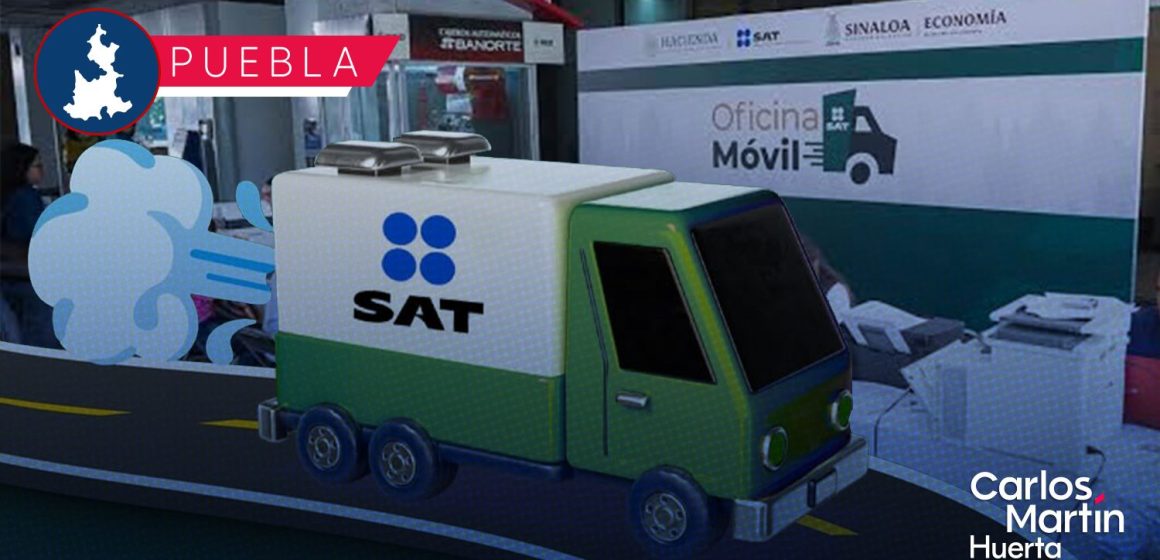 Oficinas móviles del SAT llegan a San Salvador El Verde e Izúcar de Matamoros
