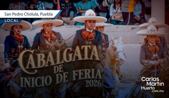 San Pedro Cholula anuncia la Cabalgata de Inicio de Feria 2026