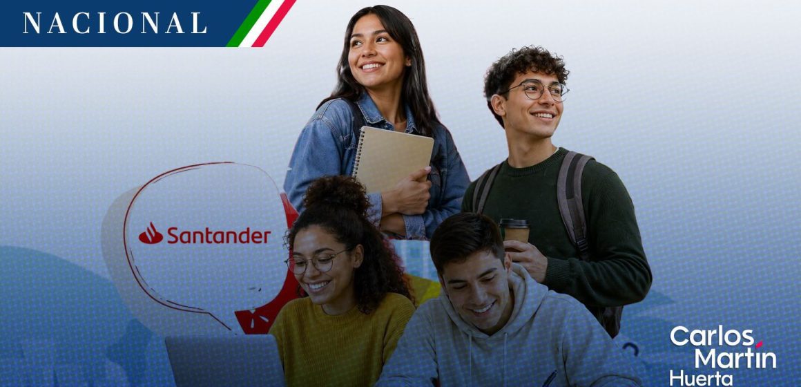 Santander lanza beca de 4 mil 500 pesos para estudiantes de educación superior