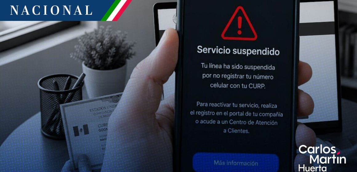 Suspensión de líneas telefónicas en México comienza este sábado 15 de agosto