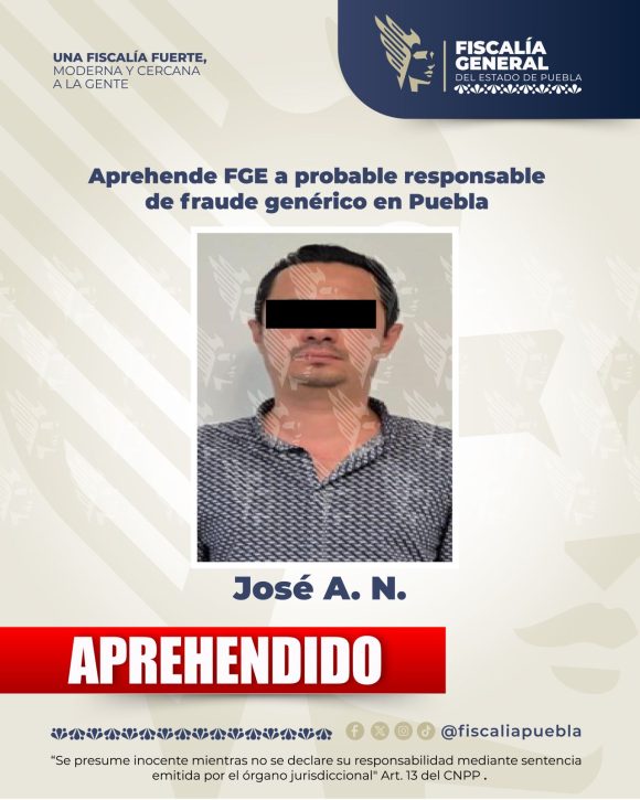 FGE aprehende a probable responsable de fraude genérico en Puebla