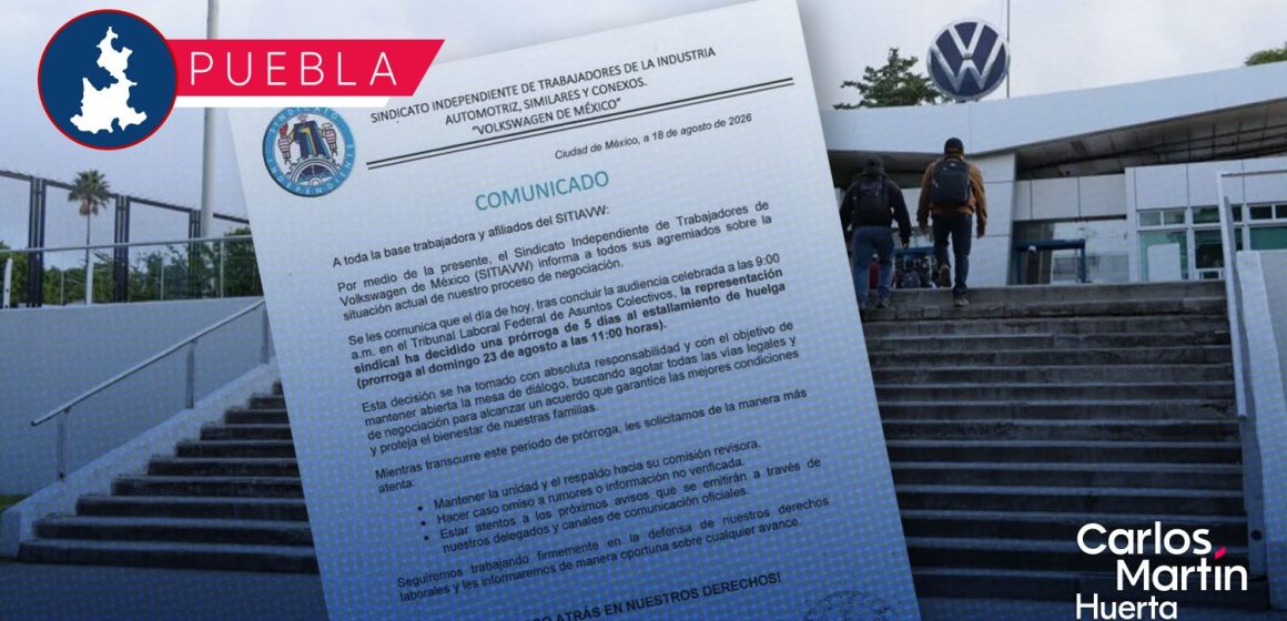 Huelga en Volkswagen Puebla en pausa: Sitiavw otorga prórroga de 5 días