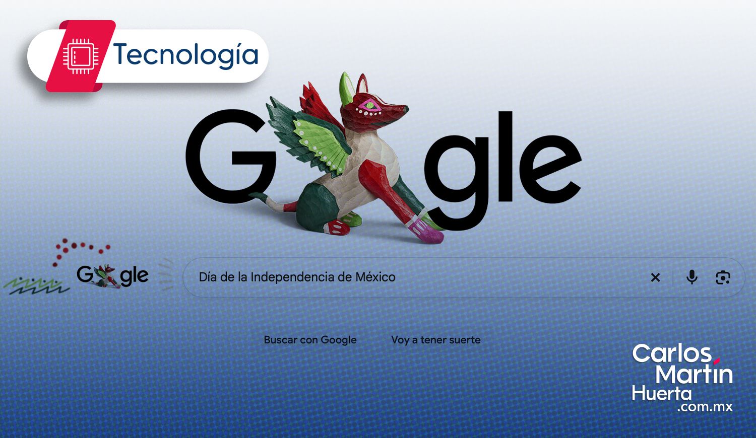 Google celebra el 216 Aniversario de la Independencia de México con un doodle especial
