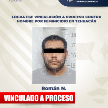 Vinculan a proceso a Fernando Román “N” por feminicidio de Carla Damaris en Tehuacán