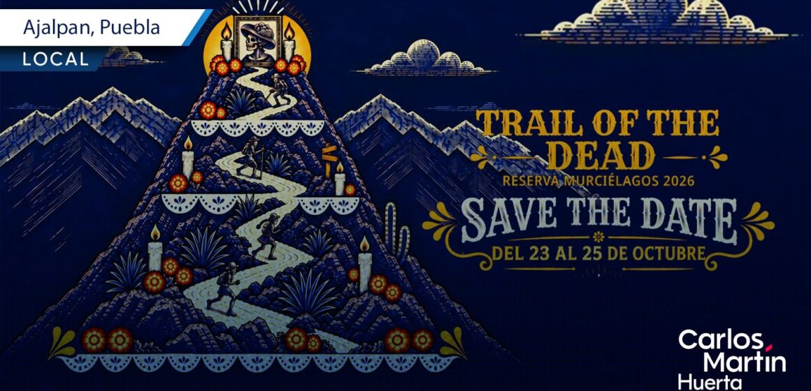 Anuncian el Trail of the Dead 2026 en Ajalpan- deporte, naturaleza y tradición en la Sierra Negra Anuncian el "Trail of the Dead 2026" en Ajalpan: deporte, naturaleza y tradición en la Sierra Negra