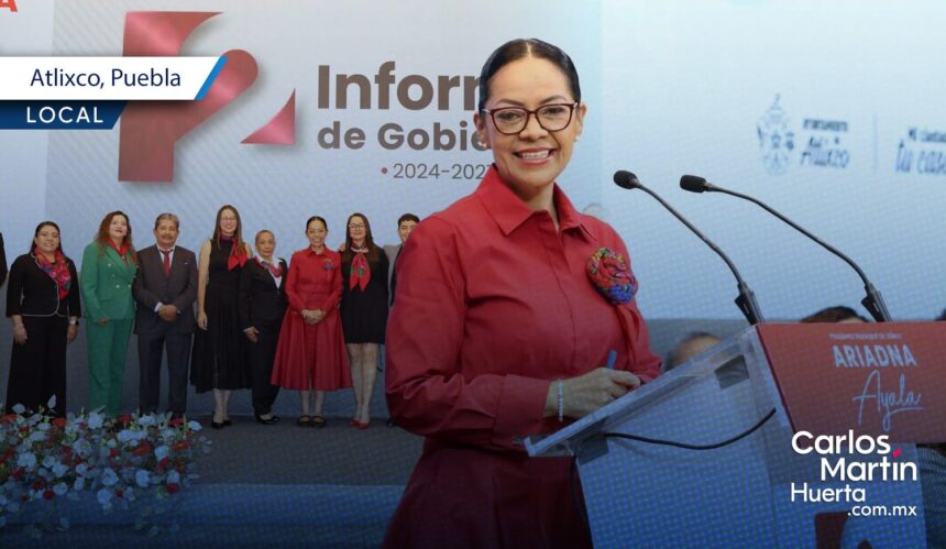 Ariadna Ayala rinde su Segundo Informe de Gobierno en Atlixco: obras, turismo y derrama económica