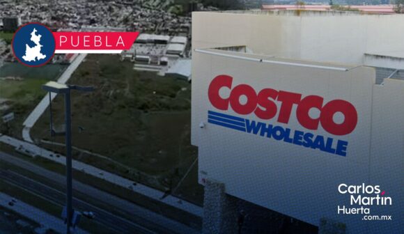 Nuevo Costco en Puebla prevé apertura para septiembre de 2027