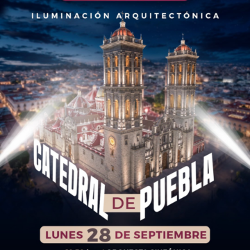 Puebla Brilla: Estrenan nueva iluminación monumental LED en la Catedral de Puebla