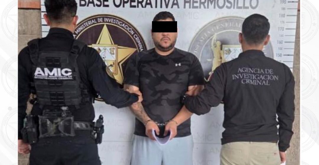 Detienen a operador de “Los Gigios” en Sonora, es requerido por la DEA
