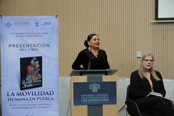 Presentan en el Congreso de Puebla el libro “La movilidad humana en Puebla