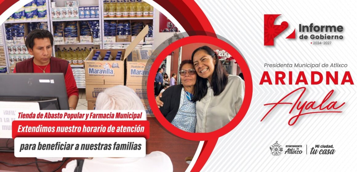 Ariadna Ayala fortalece la economía familiar en Atlixco con Abasto Popular y Farmacia Municipal
