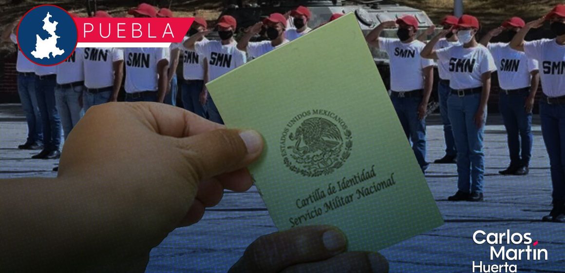 Último día para tramitar la Cartilla Militar en Puebla capital; conoce requisitos y sede