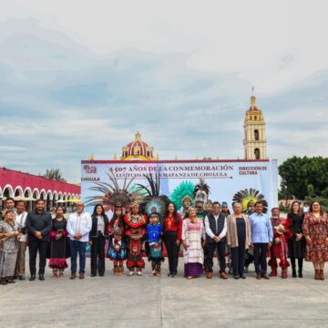 Tonantzin Fernández encabeza conmemoración a 507 años de la Matanza de Cholula