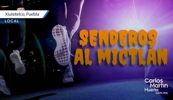 Xiutetelco alista la carrera nocturna “Senderos al Mictlán” 2026
