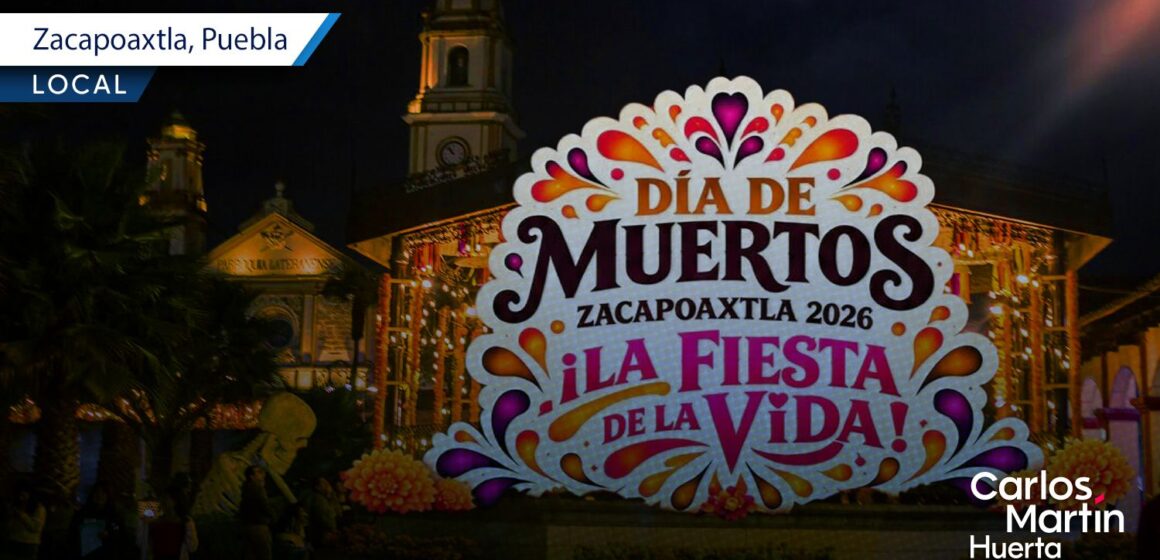 Zacapoaxtla anuncia el Festival de Día de Muertos “La Fiesta de la Vida” 2026